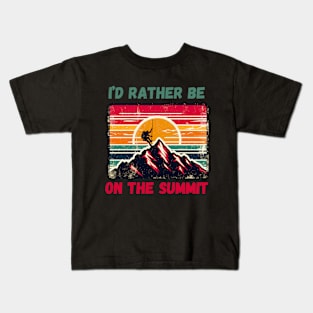 I'd Rather Be on The Summit. Climbing Kids T-Shirt